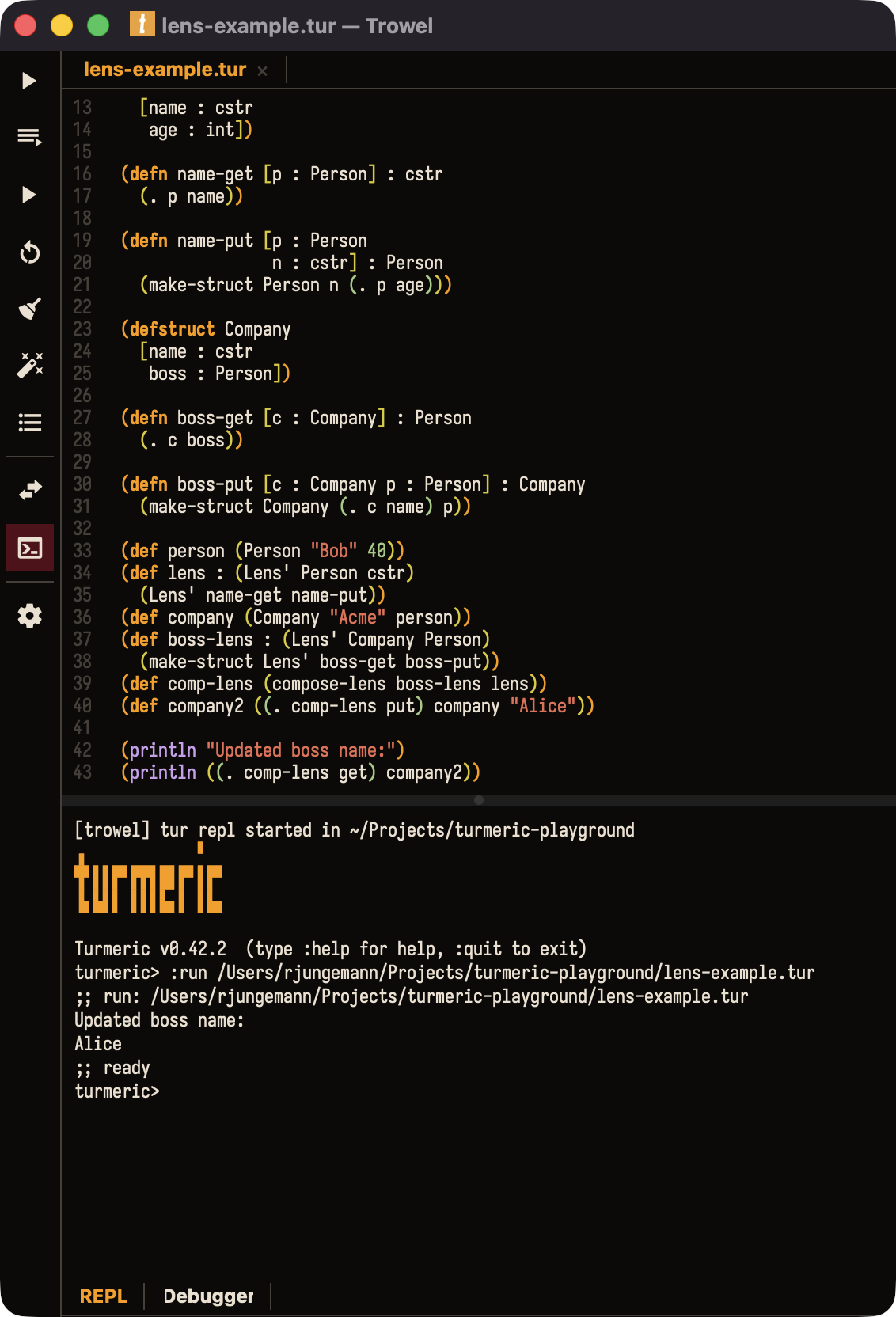 The Trowel editor showing lens-example.tur in a tabbed editor above a live REPL pane, where :run has printed 'Updated boss name: Alice'